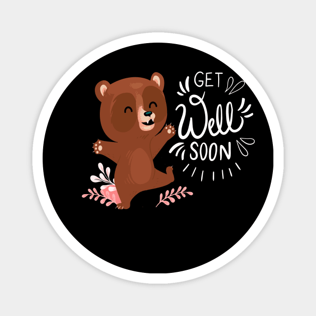 Get well soon bear Magnet by This is store